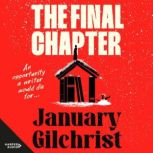 The Final Chapter, January Gilchrist
