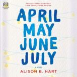 April May June July, Alison B. Hart