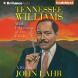 Tennessee Williams, John Lahr