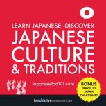 Learn Japanese: Discover Japanese Culture & Traditions, Innovative Language Learning