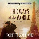 The Ways of the World, Robert Goddard