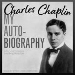 My Autobiography, Charles Chaplin