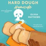 Hard Dough Homicide, Olivia Matthews