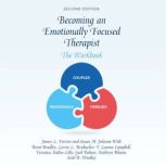 Becoming an Emotionally Focused Thera..., James Furrow