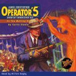 Operator #5 #4 The Melting Death, Curtis Steele