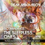 Clan Dominance The Sleepless Ones #4, Dem Mikhailov