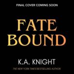 Fatebound, K.A. Knight