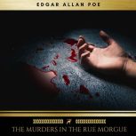 The Murders in the Rue Morgue, Edgar Allan Poe
