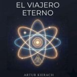 El viajero eterno, Artur Kierach