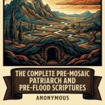 The Complete PreMosaic Patriarch and..., Adam Adam