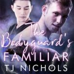 The Bodyguards Familiar, TJ Nichols