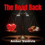 The Road Back, Amber Valdivia