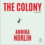 The Colony, Annika Norlin