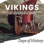 Vikings, Days of History