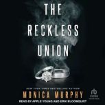 The Reckless Union, Monica Murphy