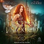 A Destiny Unlocked, Michael Anderle