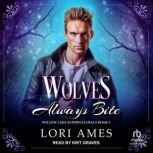 Wolves Always Bite, Lori Ames