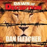 Dawn of Deception, Dan Fletcher