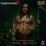 Famine Dramatized Adaptation, Laura Thalassa