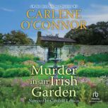 Murder in an Irish Garden, Carlene OConnor