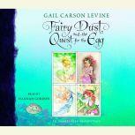 Fairy Dust and the Quest for the Egg, Gail Carson Levine