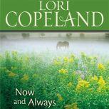 Now and Always, Lori Copeland