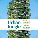 Urban Jungle, Ben Wilson