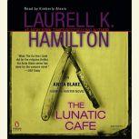 The Lunatic Cafe, Laurell K. Hamilton