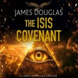 The Isis Covenant, James Douglas