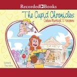 The Cupid Chronicles, Coleen Murtagh Paratore