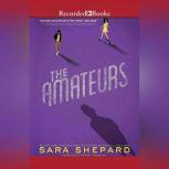 The Amateurs, Sara Shepard