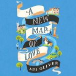A New Map of Love, Abi Oliver