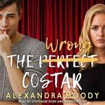 The Wrong Costar, Alexandra Moody