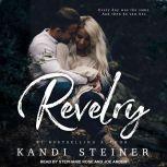 Revelry, Kandi Steiner