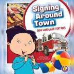 Signing Around Town, Kathryn Clay