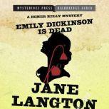 Emily Dickinson Is Dead A Homer Kelly Mystery, Jane Langton