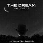 Dream, The, H. G. Wells