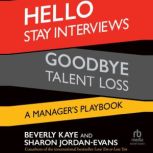 Hello Stay Interviews, Goodbye Talent..., Sharon JordanEvans