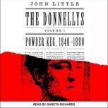 The Donnellys Powder Keg:  1840-1880, John Little