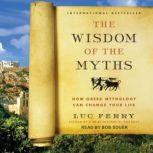 The Wisdom of the Myths, Luc Ferry