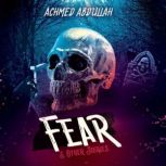 Fear and Other Stories, Achmed Abdullah
