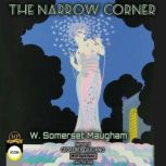 The Narrow Corner, W. Somerset Maugham