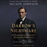 Darrow's Nightmare Los Angeles 1911-1913, Nelson Johnson