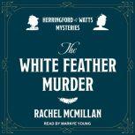 The White Feather Murders, Rachel McMillan
