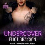 Undercover, Eliot Grayson