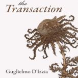 The Transaction, Guglielmo DIzzia