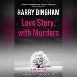 Love Story, with Murders, Harry Bingham