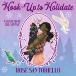Hookup to Holidate, Rose Santoriello