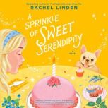 A Sprinkle of Sweet Serendipity, Rachel Linden
