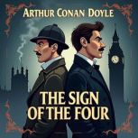 The Sign of the Four, Arthur Conan Doyle